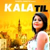 About Kala Til Song